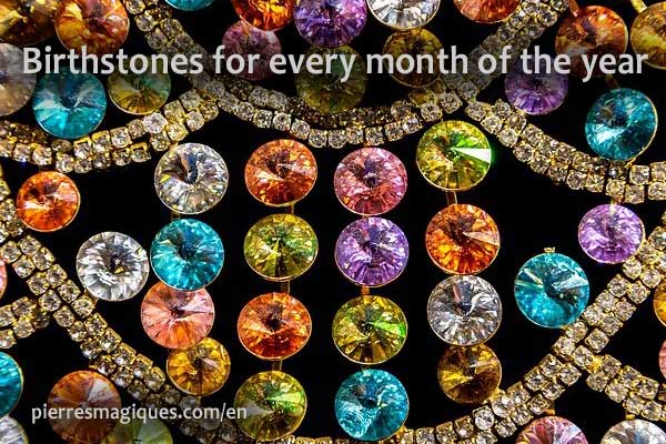 Birthstones for every month of the year
