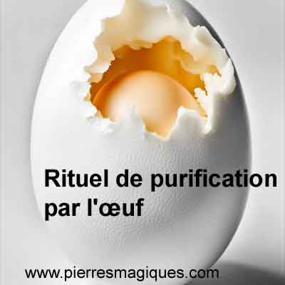 rituel de purification par l'œuf egg cleanse