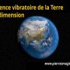 Fréquence vibratoire de la Terre et 4e dimension